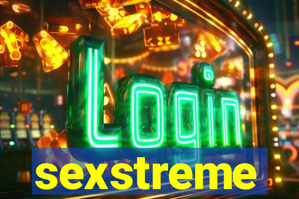 sexstreme