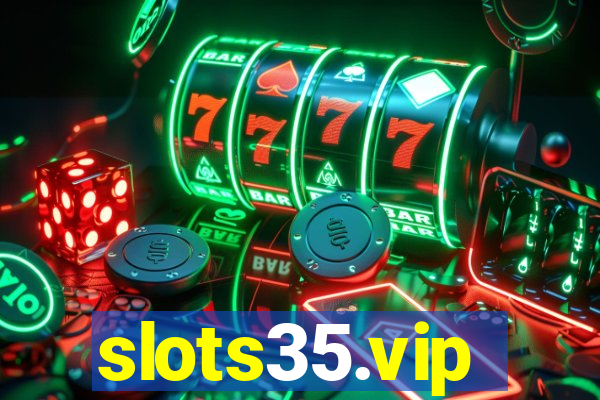 slots35.vip