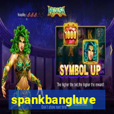 spankbangluve