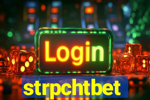 strpchtbet