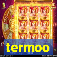 termoo