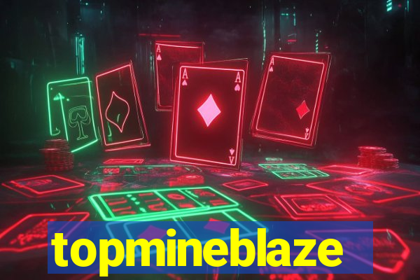 topmineblaze