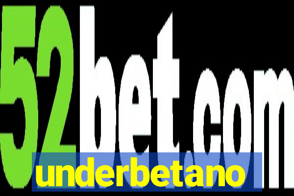 underbetano