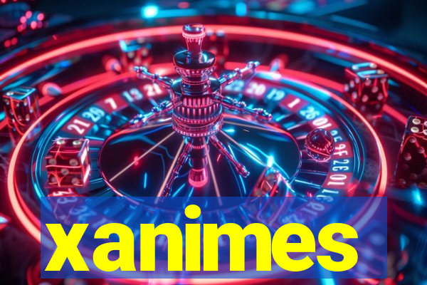 xanimes