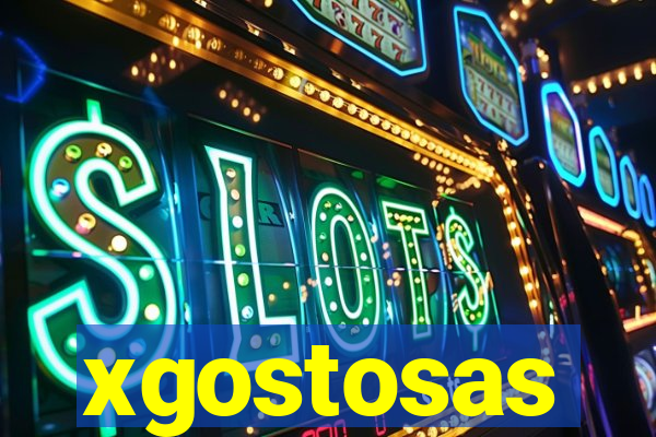 xgostosas