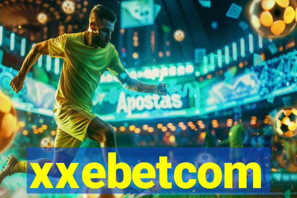 xxebetcom